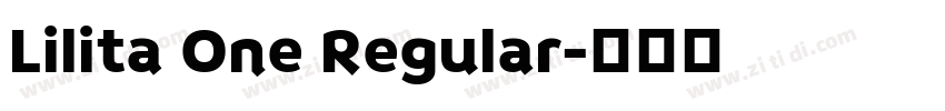 Lilita One Regular字体转换